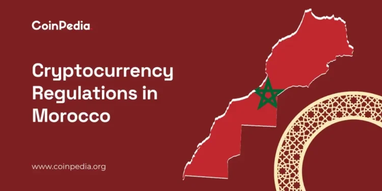 Crypto Regulations In Morocco 2025 