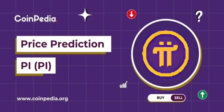 Pi Network Price Prediction 2025, 2026 – 2030: Why Is Pi Coin Dropping?